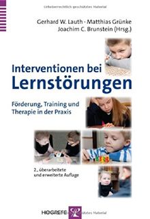 Interventionen bei Lernstörungen: Förderung, Training und Therapie in der Praxis