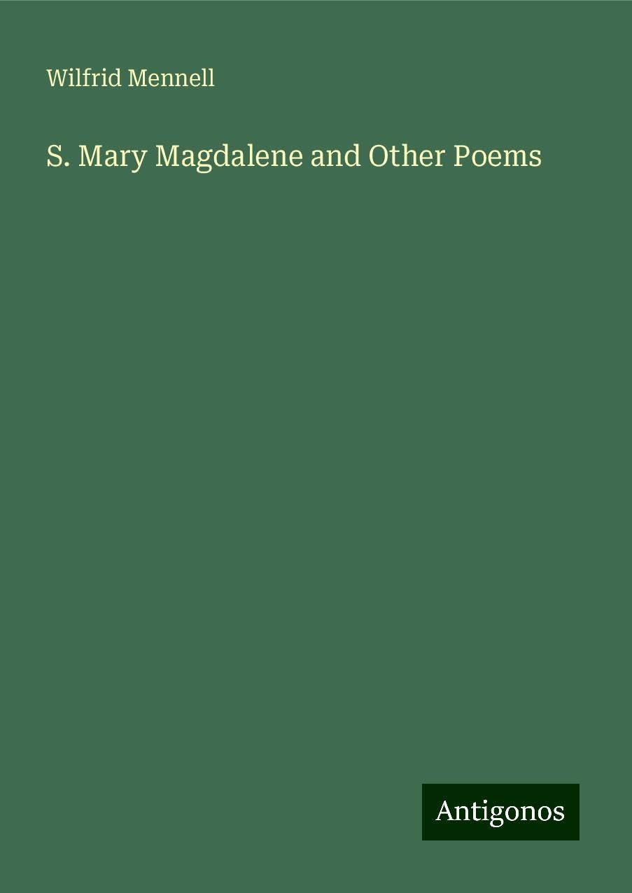 S. Mary Magdalene and Other Poems