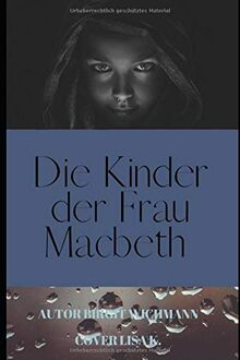 Die Kinder der Frau Macbeth