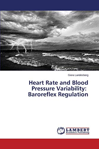 Heart Rate and Blood Pressure Variability: Baroreflex Regulation