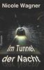 Im Tunnel der Nacht