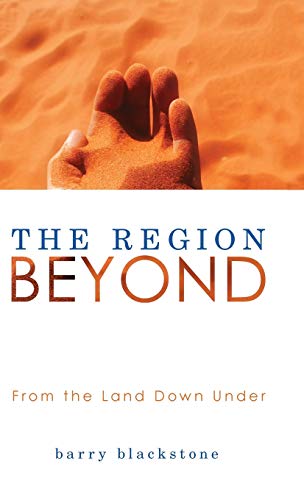 The Region Beyond: From the Land Down Under