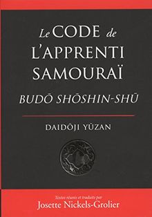 Le code de l'apprenti samouraï : Budo shoshin-shu