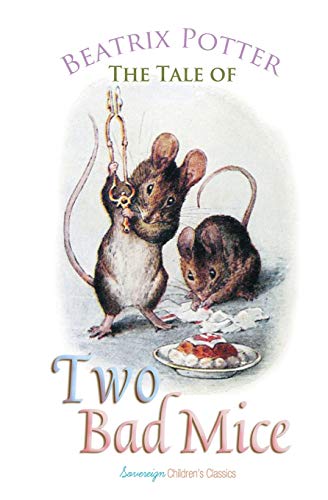 The Tale of Two Bad Mice (Peter Rabbit Tales)