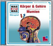 Was ist Was - CDs / Unser Körper & Gehirn /Mumien