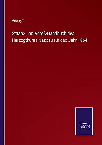 Staats- und Adreß-Handbuch des Herzogthums Nassau für das Jahr 1864