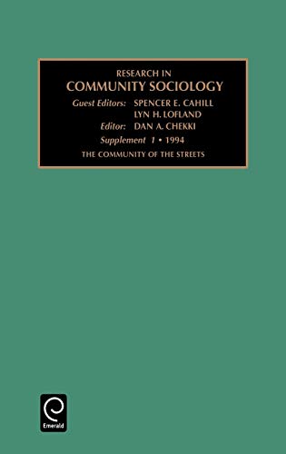 Research in Community Sociology: Supplement 1 - The Community of the Streets