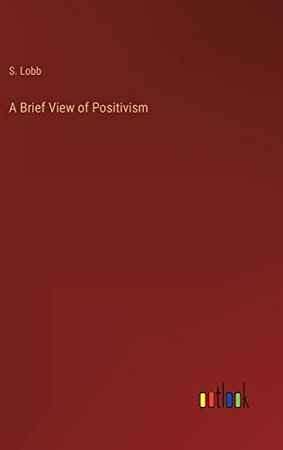 A Brief View of Positivism
