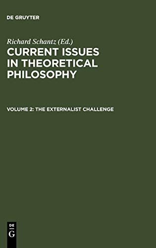 The Externalist Challenge (Current Issues in Theoretical Philosophy)