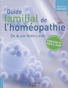 Guide familial de l'homéopathie