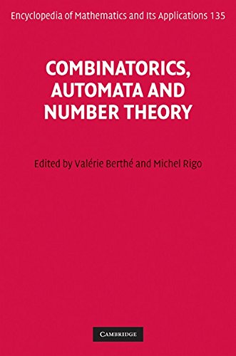 Combinatorics, Automata and Number Theory (Encyclopedia of Mathematics and its Applications, Band 135)