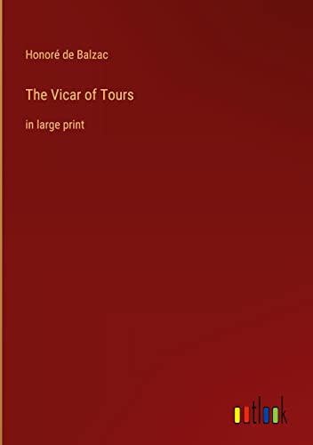 The Vicar of Tours: in large print