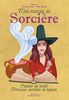 Mon manuel de sorcière : potions de santé, formules secrètes de beauté