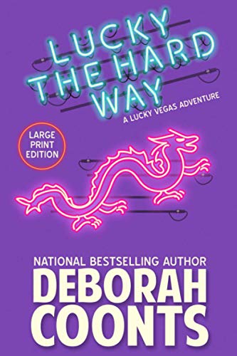 Lucky the Hard Way: Large Print Edition (Lucky O'Toole Vegas Adventure, Band 7)