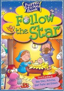 Follow the Star [With StickersWith Poster] (Poster Sticker Books)