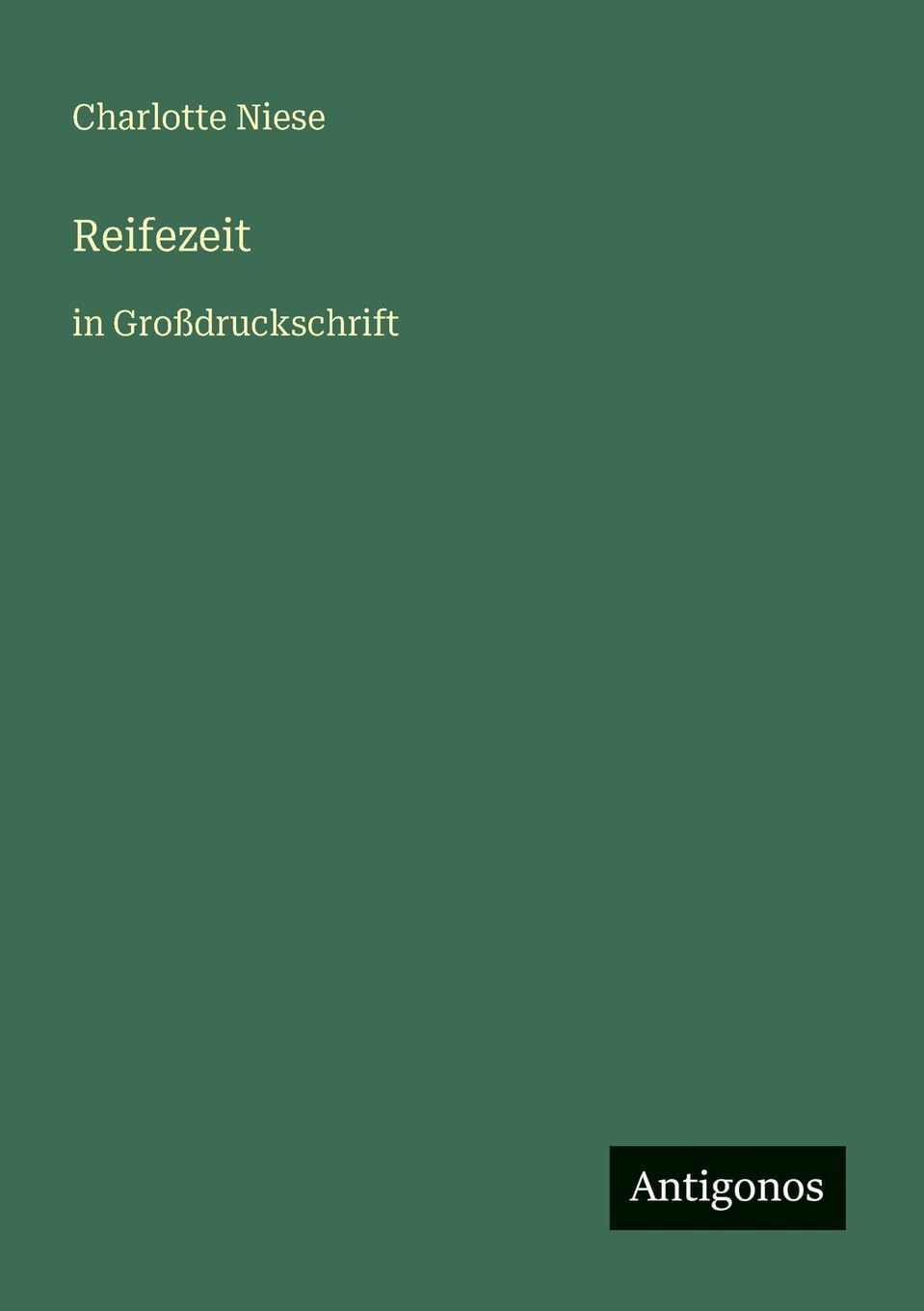 Reifezeit: in Großdruckschrift