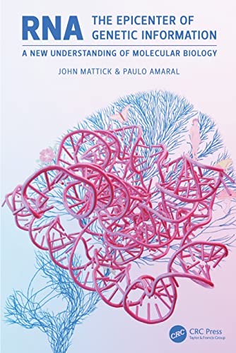 Paulo Amaral Rna, The Epicenter Of Genetic Information, A New Understanding Of Molecular Biology