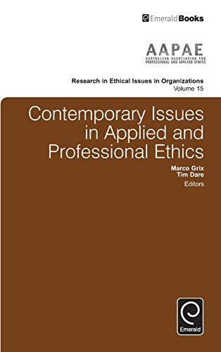 Contemporary Issues in Applied and Professional Ethics (Research in Ethical Issues in Organizations, 15, Band 15)