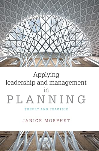 Applying leadership and management in planning: Theory and Practice