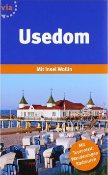 Usedom: Reiseführer und Tourenplaner / Mit Insel Wollin