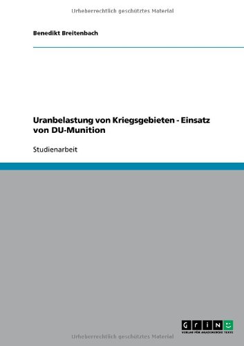 Uranbelastung von Kriegsgebieten - Einsatz von DU-Munition