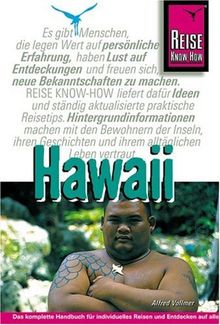 Hawaii: Reisehandbuch für alle acht Hawaii-Inseln: Niihau, Kauai, Oahu, Molokai, Lanai, Kahoolawe, Maui, Hawaii Big Island