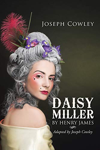 Daisy Miller: Adapted by Joseph Cowley