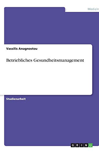 Betriebliches Gesundheitsmanagement
