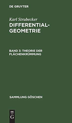 Theorie der Flächenkrümmung (Sammlung Göschen, 1180/1180a, Band 1180)