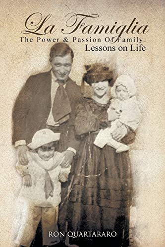 La Famiglia: The Power & Passion Of Family: Lessons on Life
