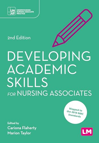 Developing Academic Skills for Nursing Associates (Understanding Nursing Associate Practice)