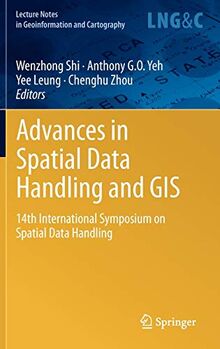 Advances in Spatial Data Handling and GIS: 14th International Symposium on Spatial Data Handling (Lecture Notes in Geoinformation and Cartography)