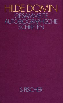 Gesammelte autobiographische Schriften: Fast ein Lebenslauf