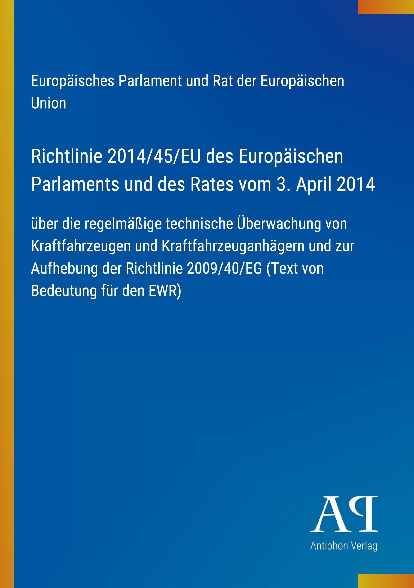 Richtlinie 2014/45/EU des Europäischen Parlaments und des Rates vom 3. April 2014