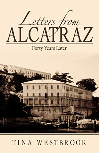 Letters from Alcatraz: Forty Years Later