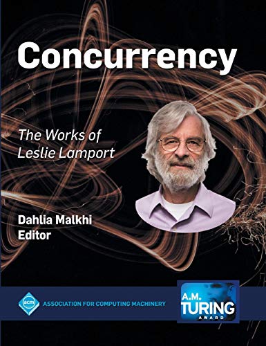 Concurrency: The Works of Leslie Lamport (Acm Books)