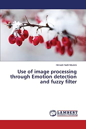 Use of image processing through Emotion detection and fuzzy filter