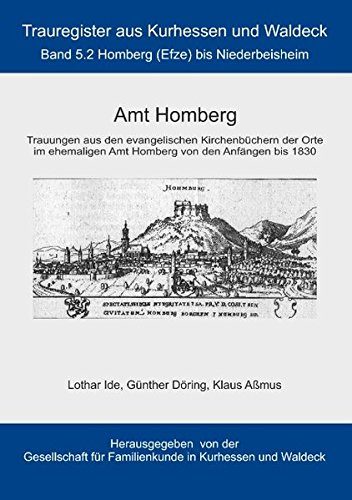 Amt Homberg: Band 5.2 Homberg (Efze) bis Niederbeisheim