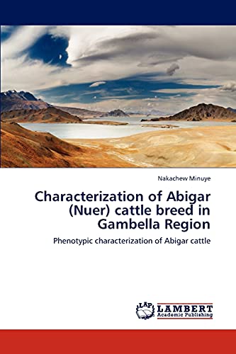 Characterization of Abigar (Nuer) cattle breed in Gambella Region: Phenotypic characterization of Abigar cattle