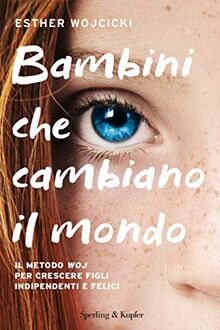 Bambini Che Cambiano Il Mondo von Wojcicki, Esther | Buch | Zustand akzeptabel