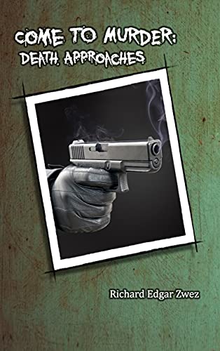 COME TO MURDER: Death Approaches