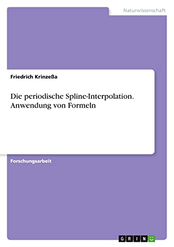 Die periodische Spline-Interpolation. Anwendung von Formeln
