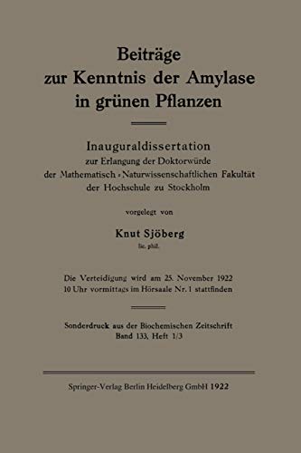 Beiträge zur Kenntnis der Amylase in grünen Pflanzen: Inauguraldissertation zur Erlangung der Doktorwürde der Mathematisch-Naturwissenschaftlichen Fakltät der Hochschule zu Stockholm