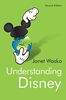 Understanding Disney: The Manufacture of Fantasy