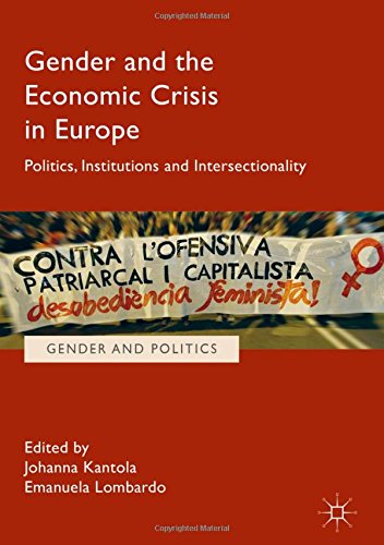 Gender and the Economic Crisis in Europe: Politics, Institutions and Intersectionality (Gender and Politics)
