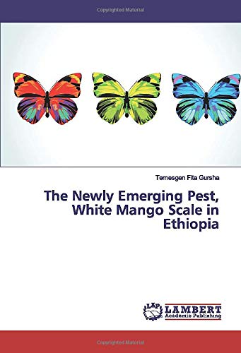 The Newly Emerging Pest, White Mango Scale in Ethiopia