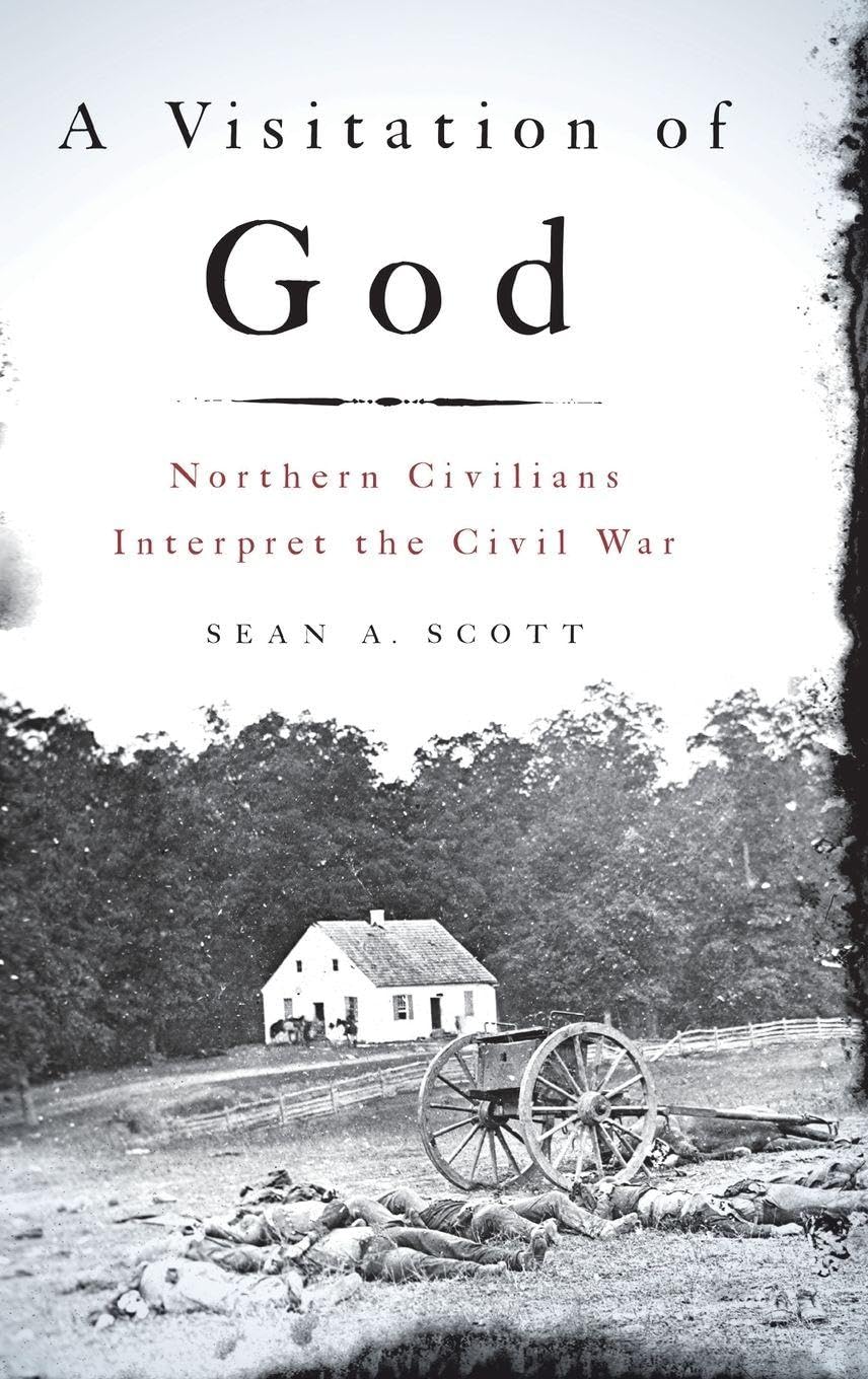 A Visitation of God: Northern Civilians Interpret the Civil War