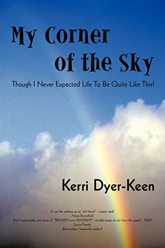My Corner of the Sky: Though I Never Expected Life To Be Quite Like This!