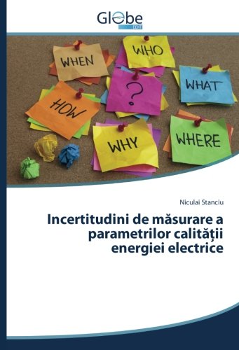 Incertitudini de măsurare a parametrilor calităţii energiei electrice