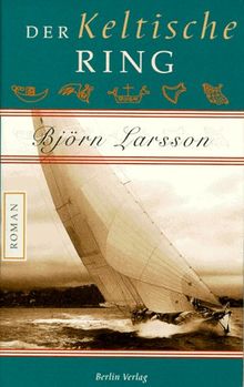 Der Keltische Ring von Björn Larsson | Buch | Zustand sehr gut